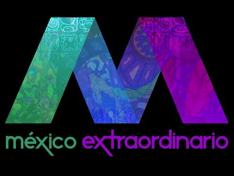 Mexico Extraordinario – YouTube